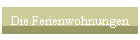 Die Ferienwohnungen